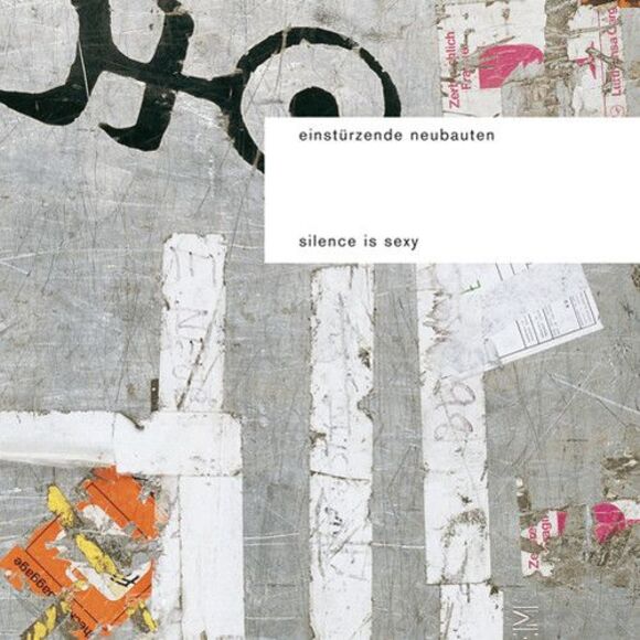 Einst rzende Neubauten - Silence Is SexyLP LP